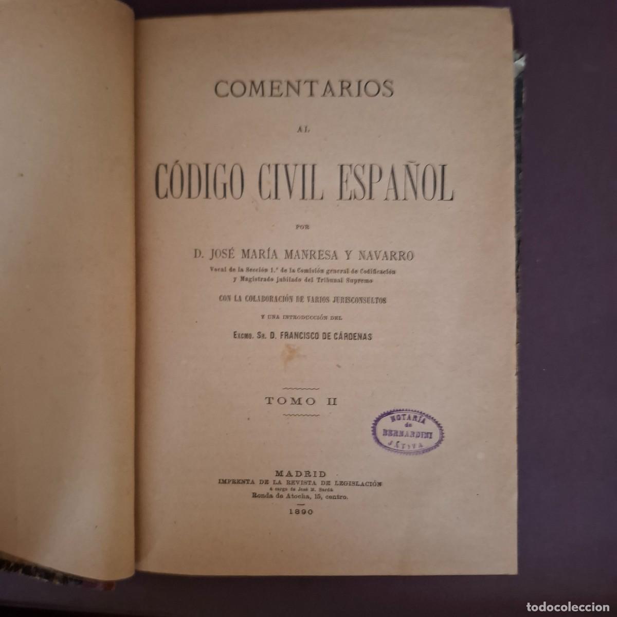Libros antiguos: Comentarios al C&oacute;digo Civil Espa&ntilde;ol - Jos&eacute; M&ordf; Manresa y Navarro - tomo II - 1990