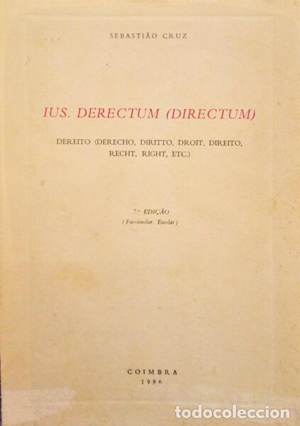 Libros antiguos: CRUZ. (Sebasti&atilde;o) - IUS. DERECTUM (DIRECTUM).