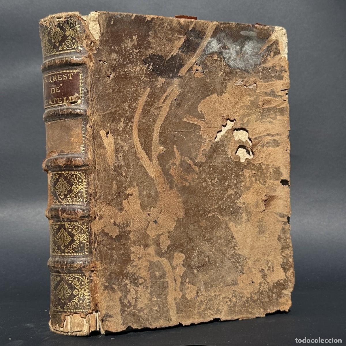 Libros antiguos: A&Ntilde;O 1723 - ARREST DU PARLAMENT DE TOULOUSE - DERECHO - DECISIONES DEL PARLAMENTO DE TOULOUSE