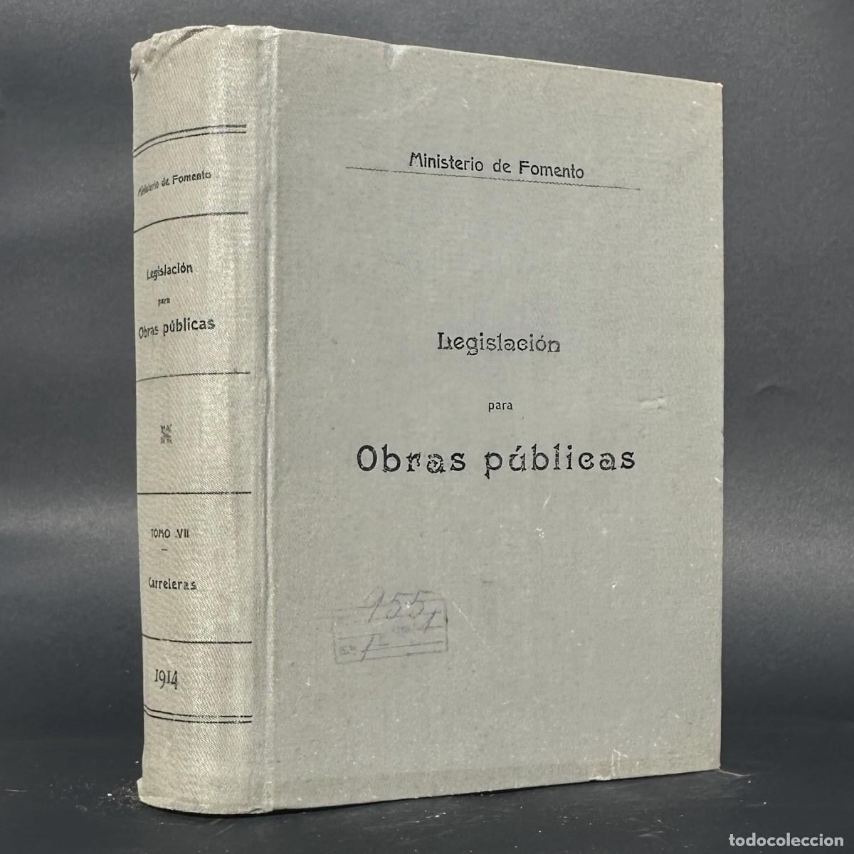 Libros antiguos: a&ntilde;o 1913 - LEYES, REGLAMENTOS &Eacute; INSTRUCCIONES APLICABLES AL SERVICIO DE OBRAS P&Uacute;BLICAS - CARRETERAS