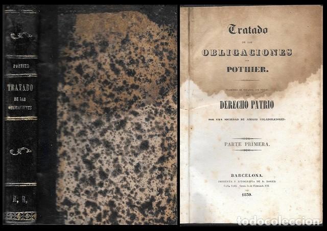 Libros antiguos: TRATADO DE LAS OBLIGACIONES DE DERECHO PATRIO - PARTE PRIMERA - A-DE-835
