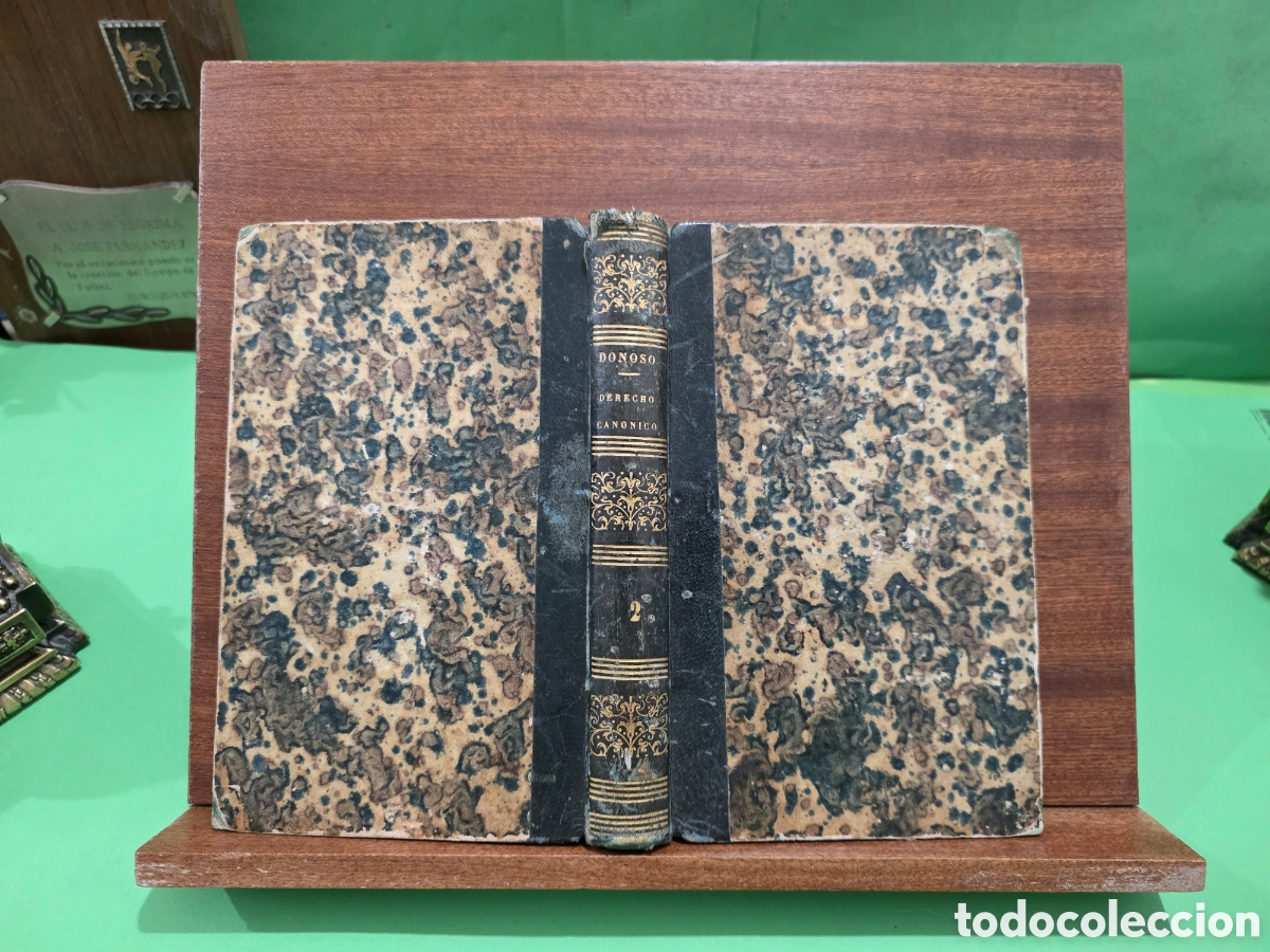 Libros antiguos: &rdquo;&rdquo;INSTITUCIONES DE DERECHO CAN&Oacute;NICO AMERICANO&rdquo;&rdquo;...TOMO SEGUNDO...REV. SR. D. JUSTO DONOSO...1854....
