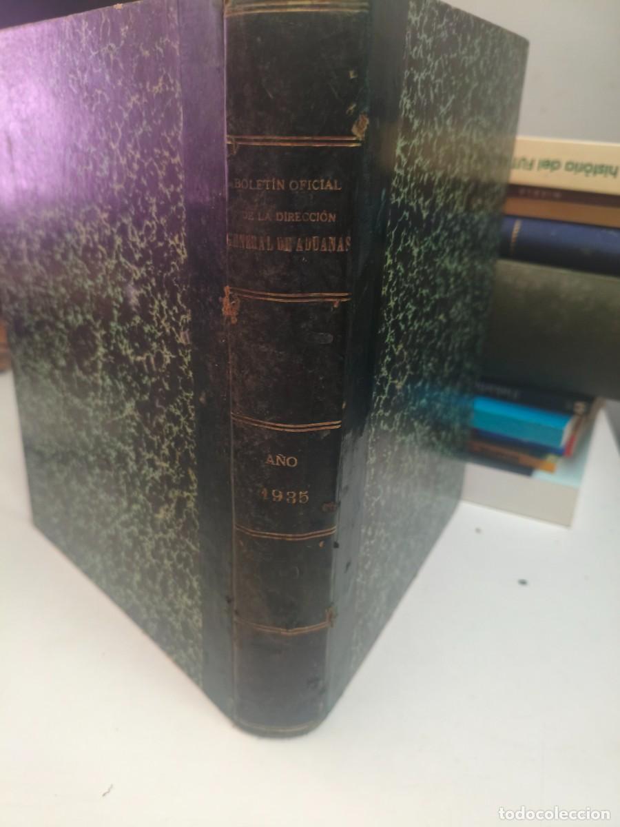Libros antiguos: BOLET&Iacute;N OFICIAL DE LA DIRECCI&Oacute;N GENERAL DE ADUANAS 1935 + SUPLEMENTOS