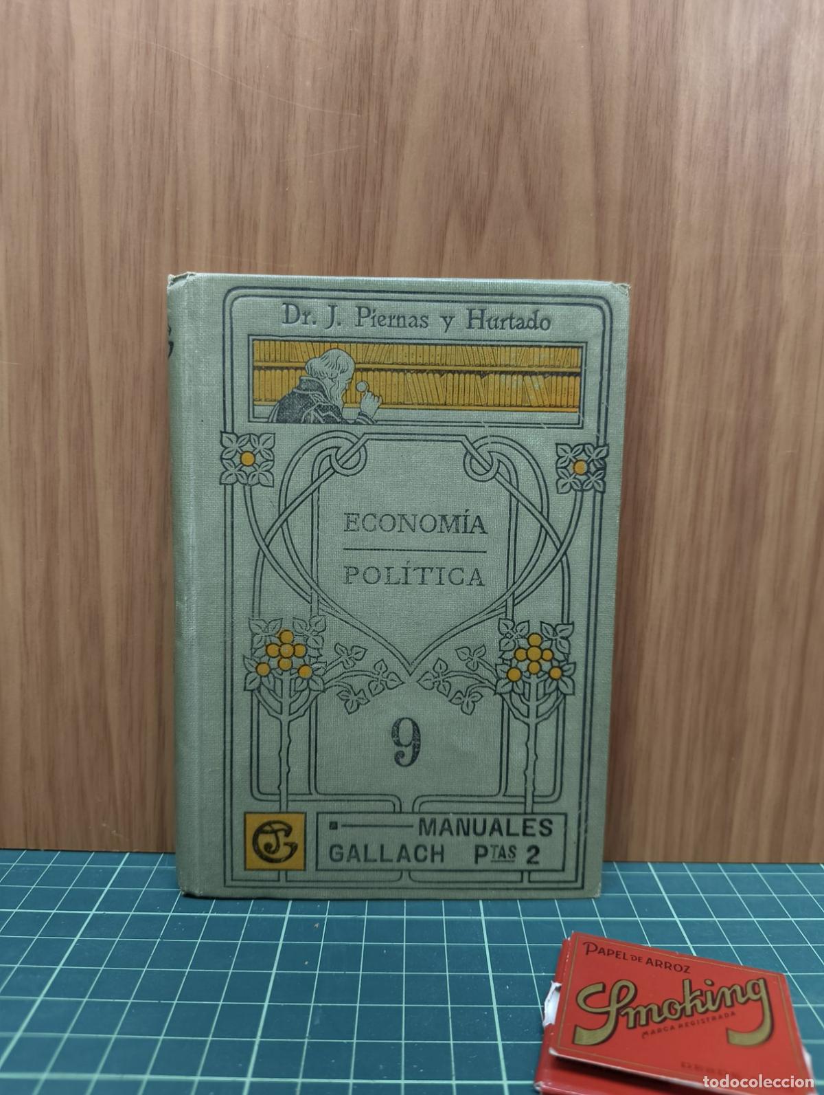 Libros antiguos: Econom&iacute;a Pol&iacute;tica - J. Piernas y Hurtado