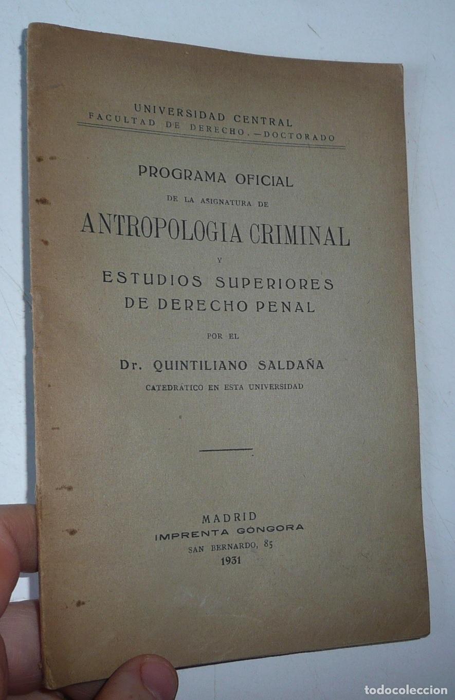 Libros antiguos: Programa Oficial de la asignatura de Antropolog&iacute;a Criminal por el Dr. Quintiliano Salda&ntilde;a (1931)