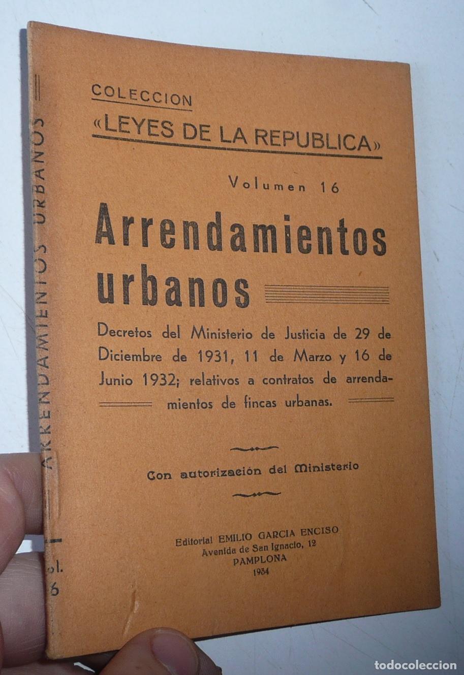 Libros antiguos: Arrendamientos Urbanos. Colecci&oacute;n Leyes de la Rep&uacute;blica N&ordm; 16 (1934)