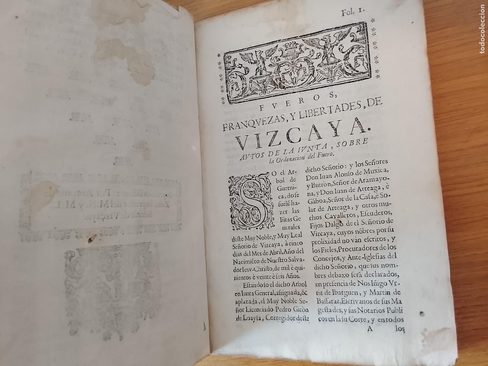 Libros antiguos: FUEROS , OBSERVACIONES, LEYES Y PRIVILEGIOS DE VIZCAYA . IMPRESO EN BILBAO ANTONIO ZAFRA . 1704
