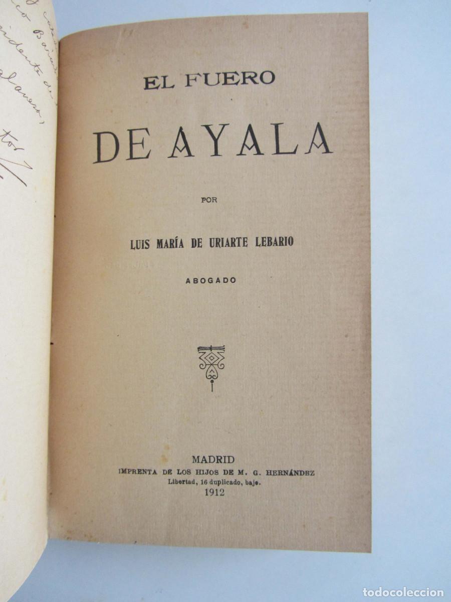 Libros antiguos: El fuero de Ayala. Luis Mar&iacute;a de Uriarte Lebario. Madrid 1912. Dedicatoria del autor.