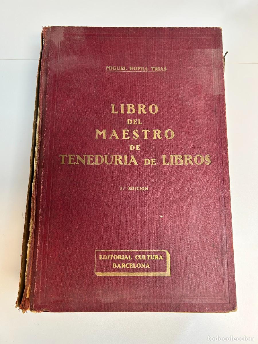 Libros antiguos: Libro del Maestro de Tenedur&iacute;a de Libros, Miguel Bofill Tr&iacute;as