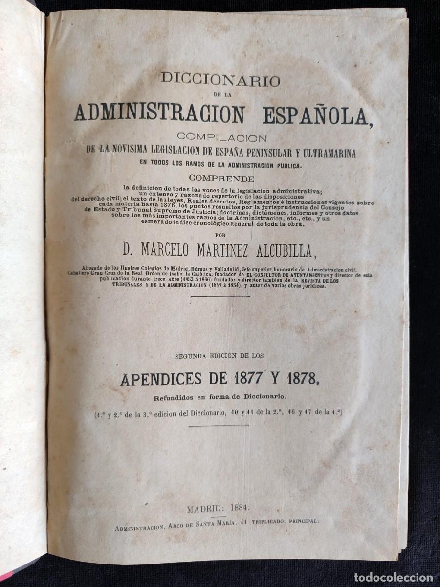 Libri antichi: DICCIONARIO DE LA ADMINISTRACI&Oacute;N ESPA&Ntilde;OLA. ALCUBILLA. ANUARIO. APENDICES DE 1877 y 1878