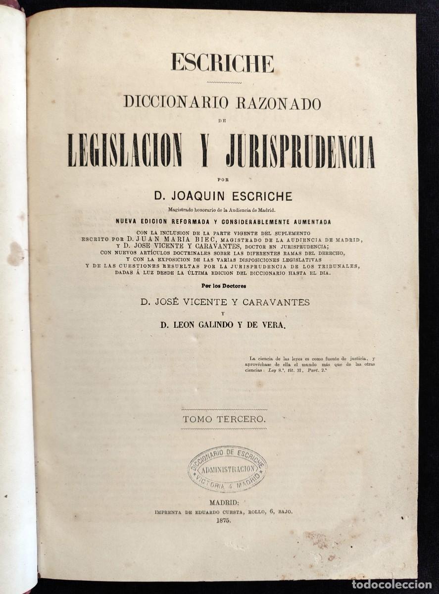 Livres anciens: DICCIONARIO RAZONADO DE LEGISLACI&Oacute;N Y JURISPRUDENCIA, J. ESCRICHE. TOMO III, 1875