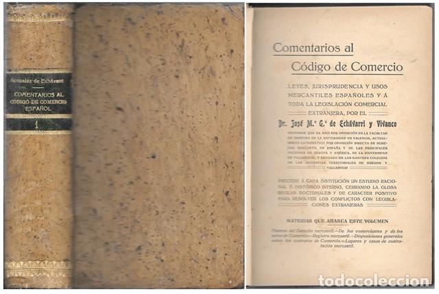 Libros antiguos: COMENTARIOS AL CODIGO DE COMERCIO - DE ECHAVARI Y VIVANCO, J.M. - A-DE-840 - Foto 1