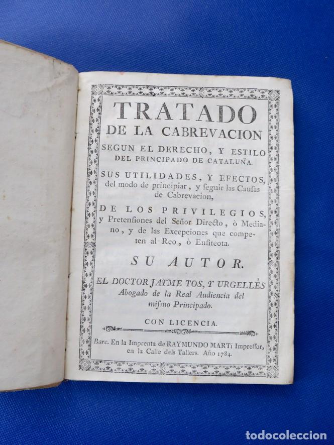 Livros antigos: TRATADO DE LA CABREVACION SEG&Uacute;N EL DERECHO Y ESTILO DEL PRINCIPADO DE CATALU&Ntilde;A. JAYME TOS. 1784