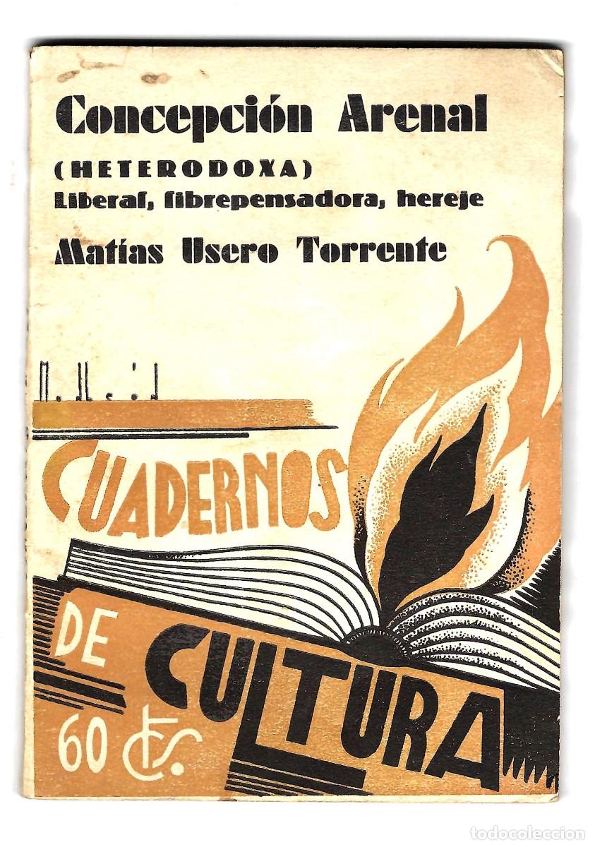 Libros antiguos: CUADERNOS DE CULTURA. CONCEPCI&Oacute;N ARENAL. MAT&Iacute;AS USERO. VALENCIA. 1933