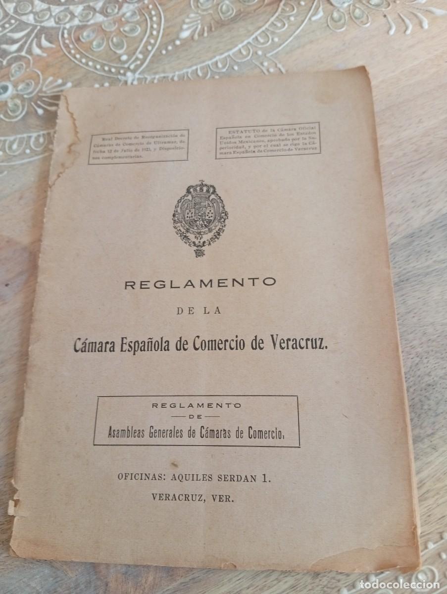 Libros antiguos: REGLAMENTO DE LA C&Aacute;MARA ESPA&Ntilde;OLA DE COMERCIO EN VERACRUZ. M&Eacute;XICO 1923