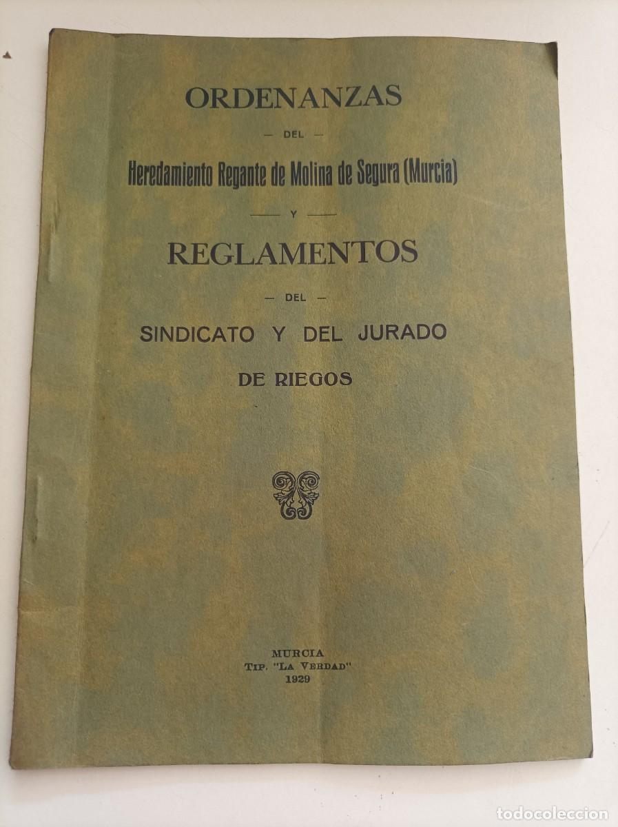 Libros antiguos: Ordenanzas del Heredamiento Regante de Molina de Segura (Murcia). Tip. &rdquo;La Verdad&rdquo; Murcia, 1929