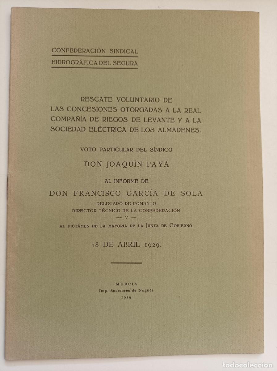 Libros antiguos: Rescate voluntario de las concesiones otorgadas a la Real Compa&ntilde;&iacute;a de Riegos de Levante. Murcia 1929