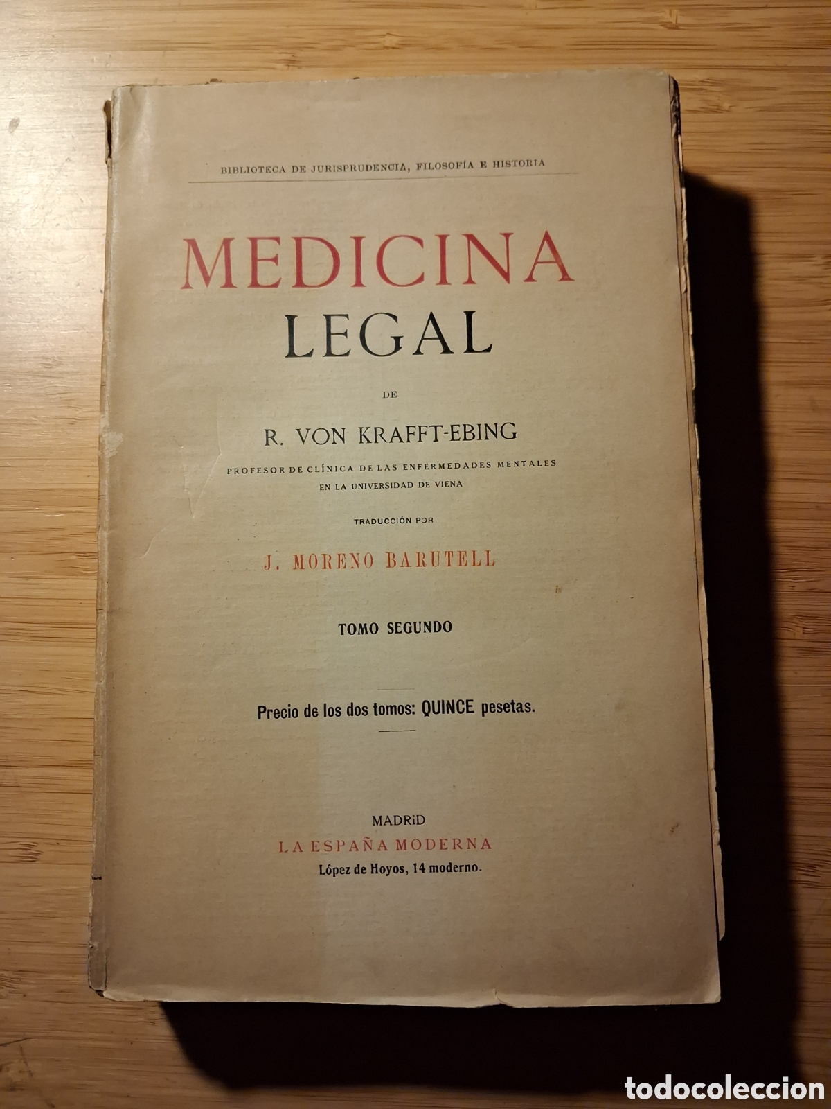 Libros antiguos: Medicina legal tomo II - R. Von Krafft-Ebing (La Espa&ntilde;a moderna 189?)
