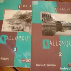 Libros antiguos: SEMBLANCES MALLORQUINES. CARPETAS 1 Y 2. COMPLETO. FOTOS COL. NICOLAU TOUS. MALLORCA, 199 ?