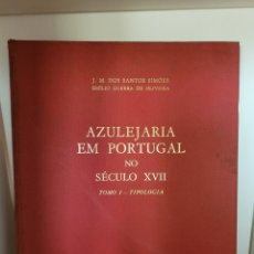 Libros antiguos: AZULEJARIA EM PORTUGAL. Lote 327493133