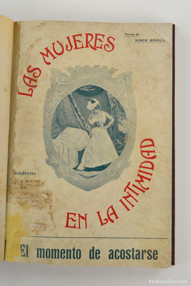 Libros antiguos: LAS MUJERES EN LA INTIMIDAD EN EL MOMENTO DE ACOSTARSE, 1900'S. 21X30CM.
