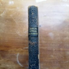 Libros antiguos: DIBUJO LINEAL PRIMERA PARTE 1895. Lote 377542754