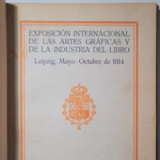 Libros antiguos: EXPOSICIÓN INTERNACIONAL DE LAS ARTES GRÁFICAS Y DE LA INDUSTRA DEL LIBRO - BARCELONA 1914 - ILUSTRA