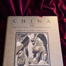 Libros antiguos: CHINA MIT ÜBER 280 ABBILDUNGEN IN KUPFERTIEFDRUCK. BOERSCHMANN, ERNST. 1926