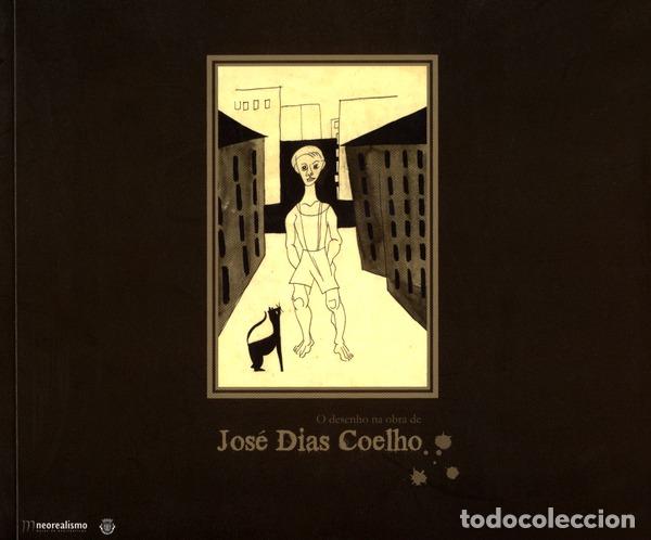 Libros antiguos: DIAS COELHO. (Jos&eacute;) - O DESENHO NA OBRA DE...