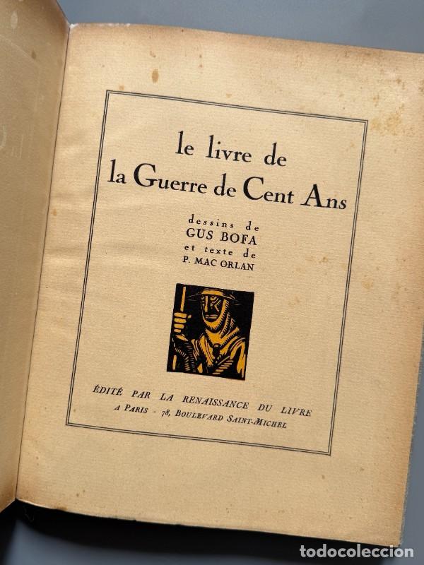 Antiquarische B&uuml;cher: Le livre de la guerre de cent ans, P. Mac Orlan, Gus Bofa (IWW) - La Renaissance du livre, 1921
