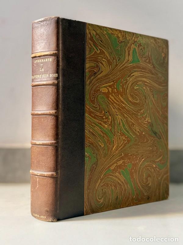 Libros antiguos: La gravure sur bois moderne de l'occident, Roger Avermaete - Dorbon Ain&eacute; Libraire &Eacute;diteur, 1928