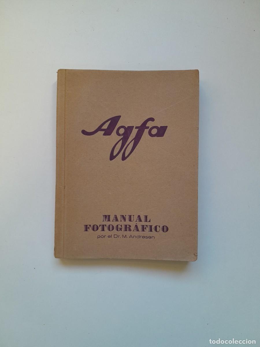 Libros antiguos: AGFA. MANUAL FOTOGR&Aacute;FICO - M. ANDERSEN (c.1930)