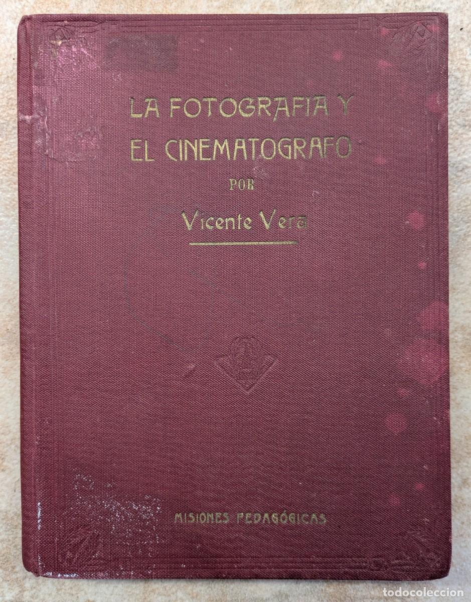 Antiquarische B&uuml;cher: La Fotografia y el cinemat&oacute;grafo por Vicente Vera