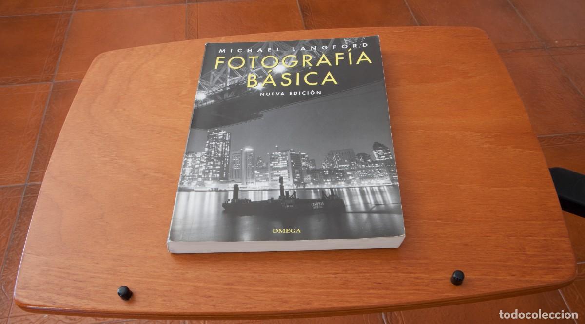 Libros antiguos: FOTOGRAF&Iacute;A B&Aacute;SICA - MICHAEL LANGFORD NUEVA EDICI&Oacute;N OMEGA