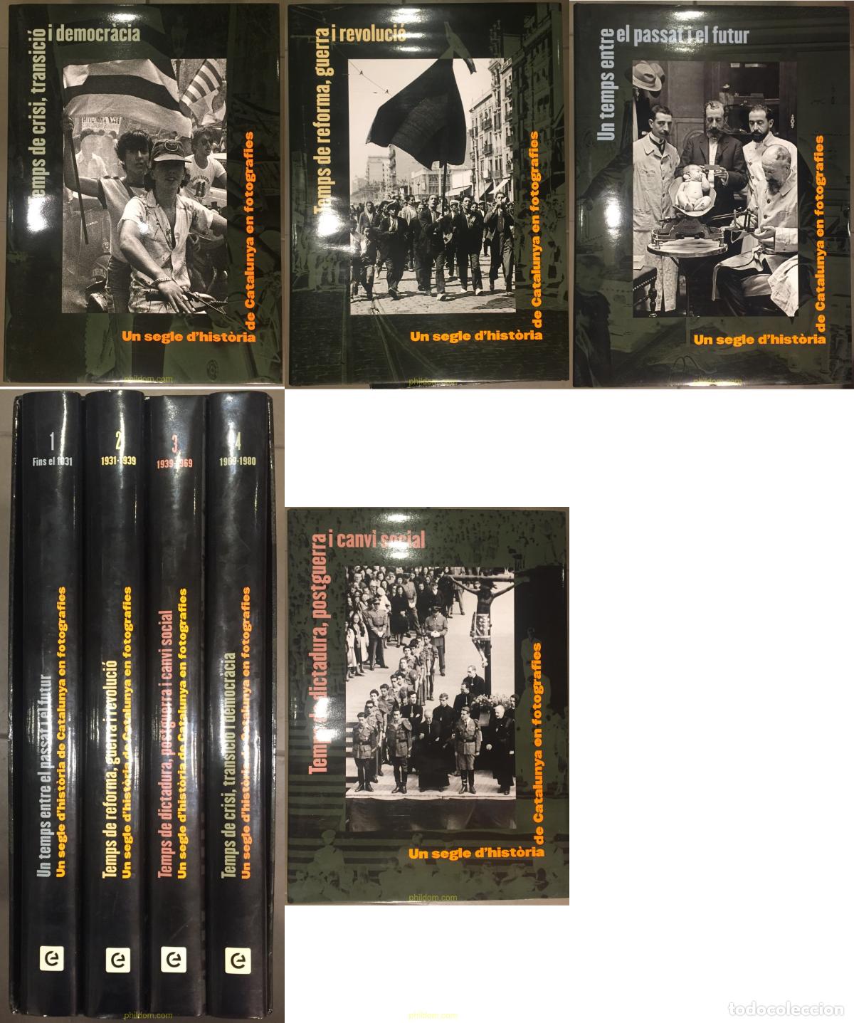 Libros antiguos: UN SEGLE D'HISTORIA DE CATALUNYA EN FOTOGRAFIES 4 TOMOS 2010/2012