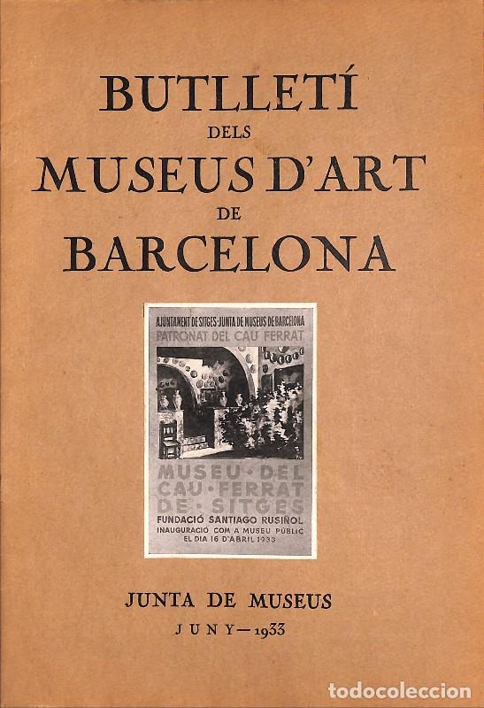 Antiquarische B&uuml;cher: Butllet&iacute; dels Museus d'Art de Barcelona - Junta de Museus - Seix Barral - 1933 - 1&ordf; ed. - Barcelona