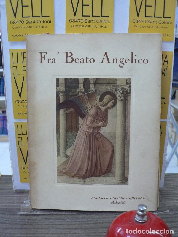 Libros antiguos: Fra Beato Angelico - Roberto Hoesch Editore - Milano