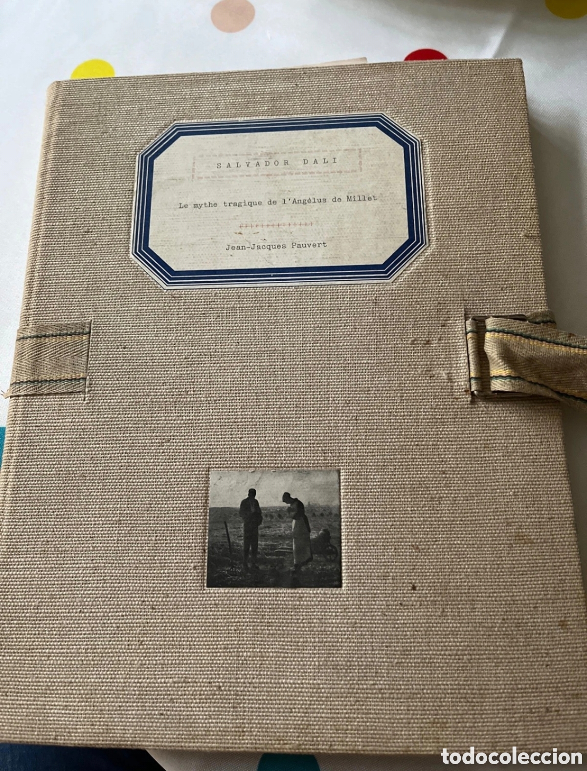 Libros antiguos: primera edici&oacute;n de 1963 del libro Le mythe tragique de l'Ang&eacute;lus de Millet escrito por Salvador Dal&iacute;