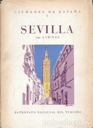 Libros antiguos: CIUDADES DE ESPA&Ntilde;A I SEVILLA (230 LAMINAS) - A-LSEV-4046