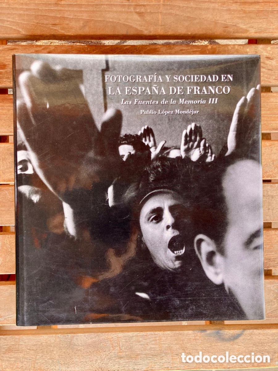 Libros antiguos: FOTOGRAF&Iacute;A Y SOCIEDAD EN LA ESPA&Ntilde;A DE FRANCO