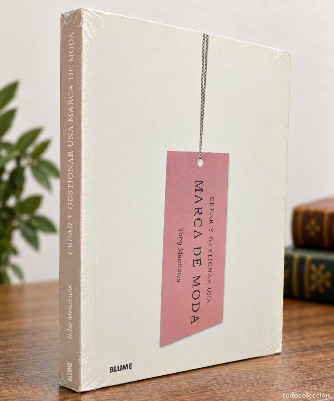 Libros antiguos: Crear y Gestionar una Marca de Moda - Toby Meadows | Libro Blume