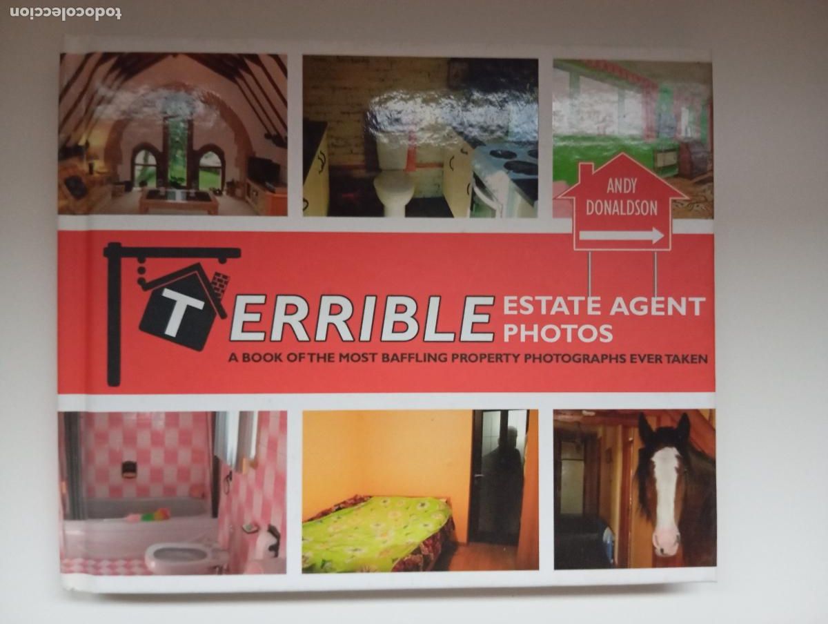 Antiquarische B&uuml;cher: TERRIBLE ESTATE AGENT PHOTOS &ndash; ANDY DONALDSON Libro de humor sobre las fotograf&iacute;as inmobiliarias m&aacute;s