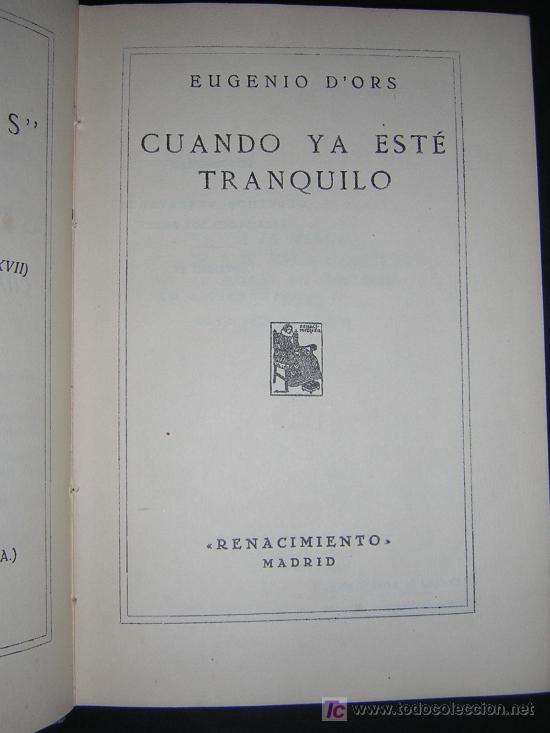 Libros antiguos: 1930 - EUGENIO DORS - CUANDO YA ESTE TRANQUILO - PRIMERA EDICION - Foto 1