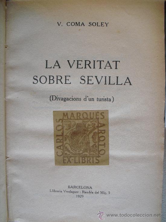 Libros antiguos: La veritat sobre Sevilla. Coma Soley, V. - Foto 1