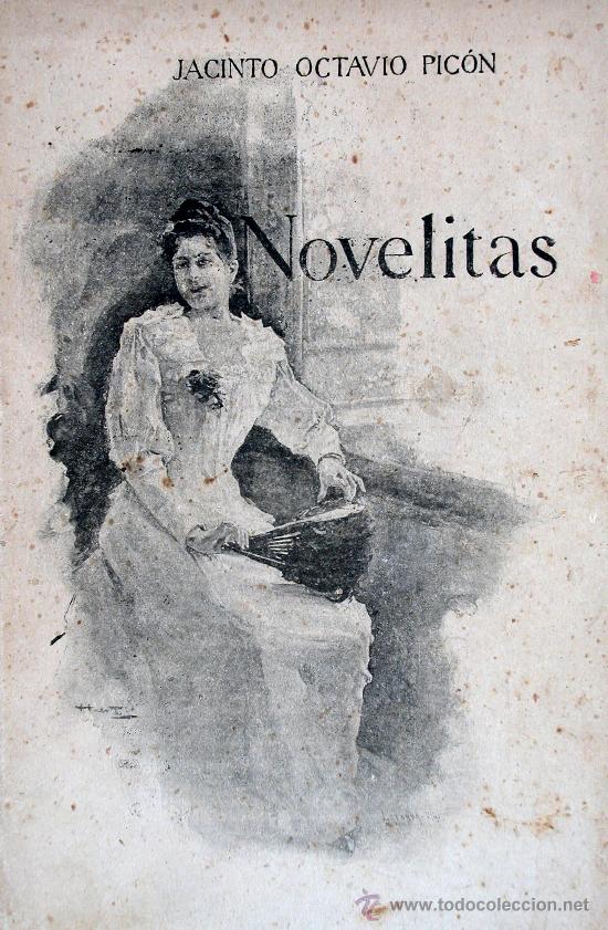 Libros antiguos: Novelitas. Jacinto Octavio Picon - Foto 1