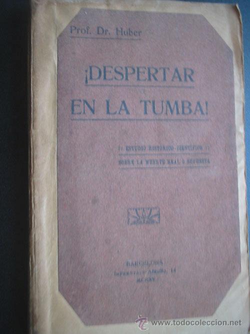 Libros antiguos: DESPERTAR EN LA TUMBA!. DR. HUBER. 1915 - Foto 1