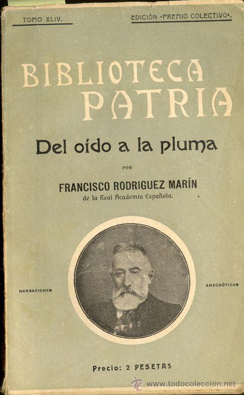Libros antiguos: Rodr&iacute;guez Mar&iacute;n: Del o&iacute;do a la pluma - Foto 1