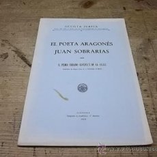 Libros antiguos: 1266.-EL POETA ARAGONES JUAN SOBRARIAS