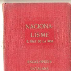 Libros antiguos: E. PRAT DE LA RIBA : NACIONALISME - ENCICLOPÉDIA CATALANA, 1918. Lote 50050599