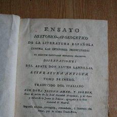 Libros antiguos: ENSAYO HISTÓRICO-APOLOGÉTICO DE LA LITERATURA ESPAÑOLA CONTRA LAS OPINIONES PREOCUPADAS DE .... Lote 29416125
